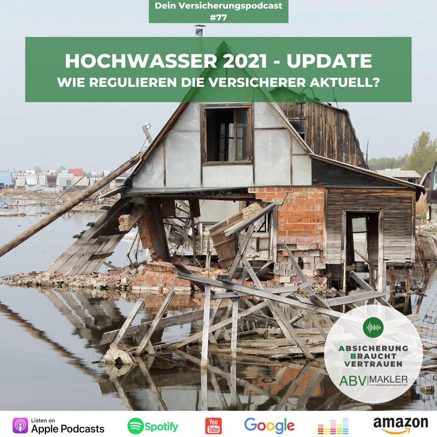 Hochwasser 2021 - Update - Wie regulieren die Versicherer aktuell?