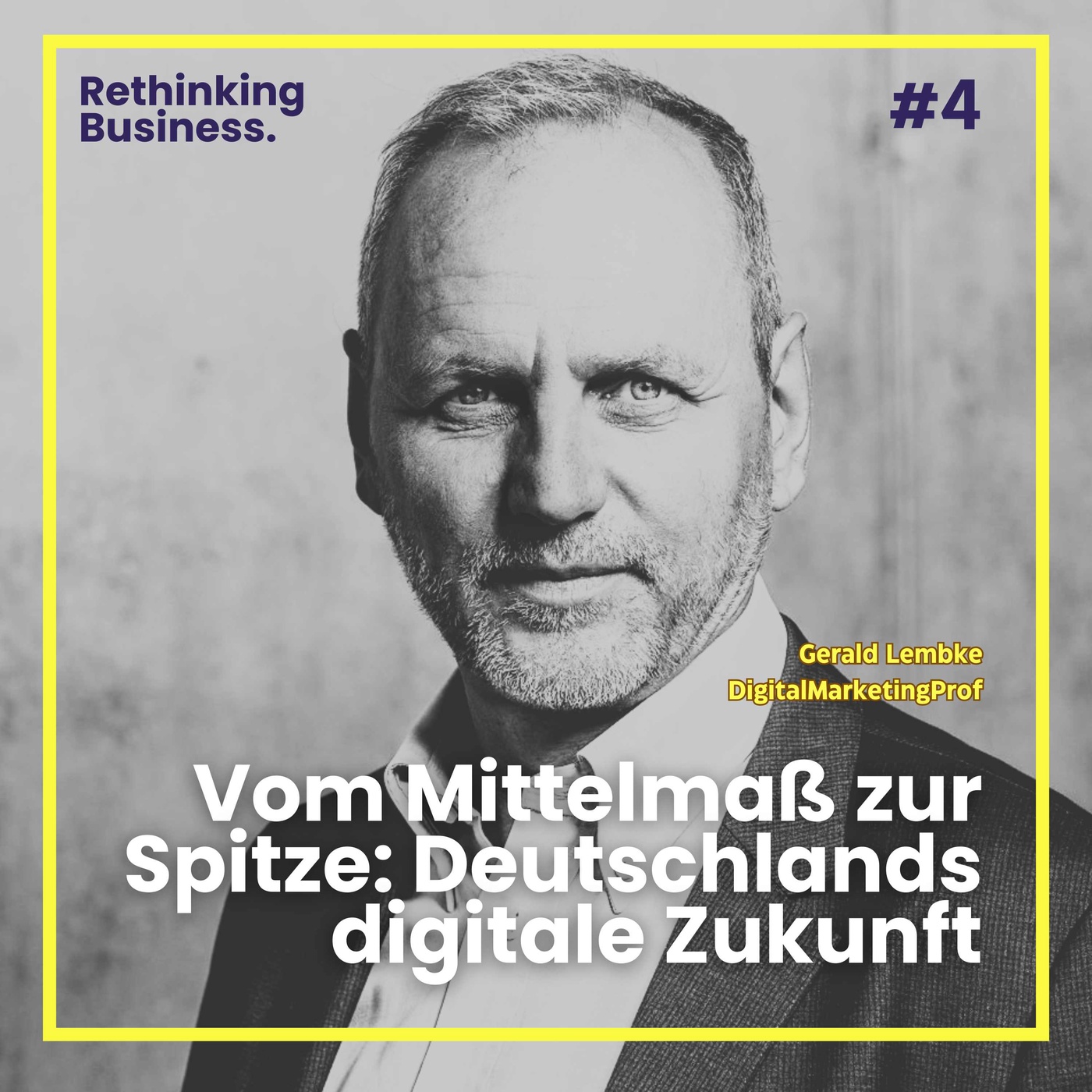 #4 Von Mittelmaß zur Spitze: Deutschlands digitale Zukunft