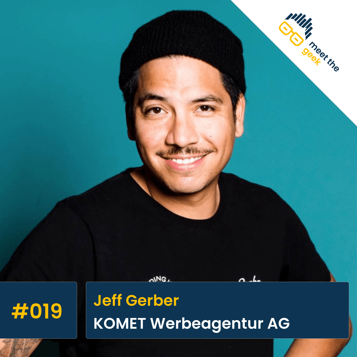 #019 Jeff Gerber, KOMET Werbeagentur