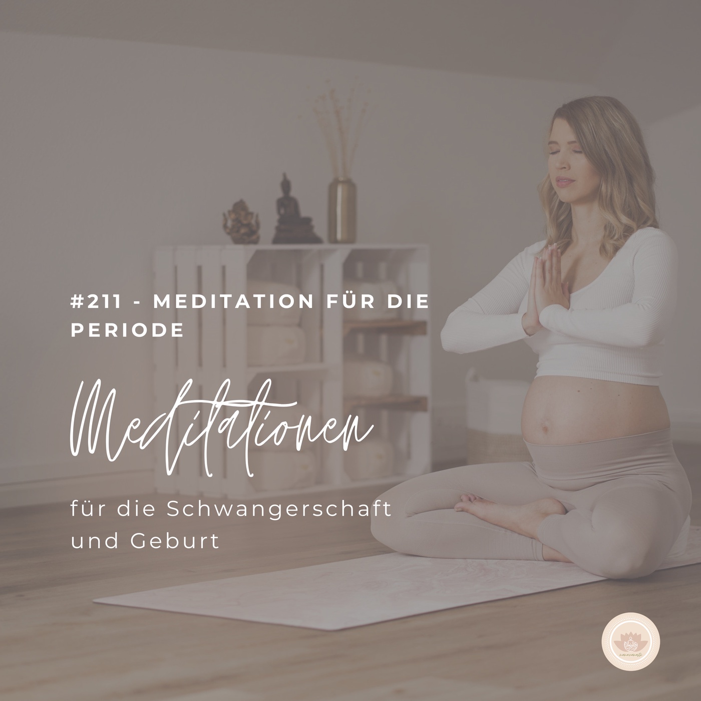 #211 - Meditation für die PERIODE