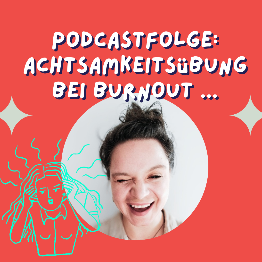 Übung gegen Burnout: Erstmal wieder bei dir einchecken