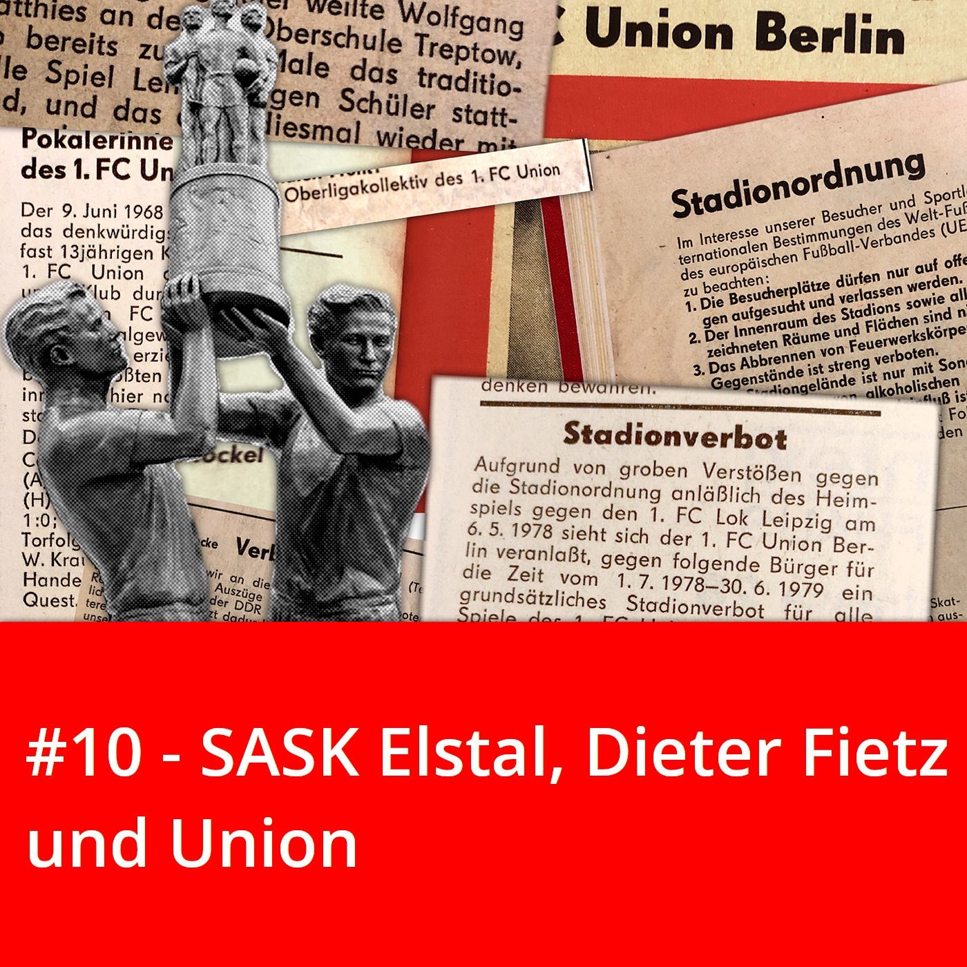 #10 – SASK Elstal, Dieter Fietz und Union