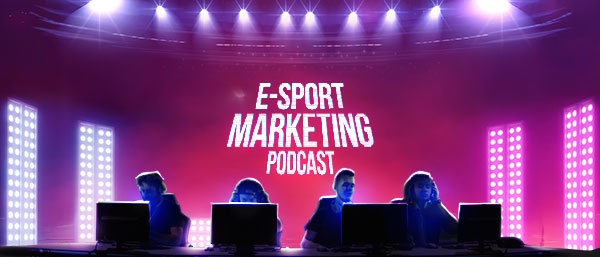eSport Marketing Podcast