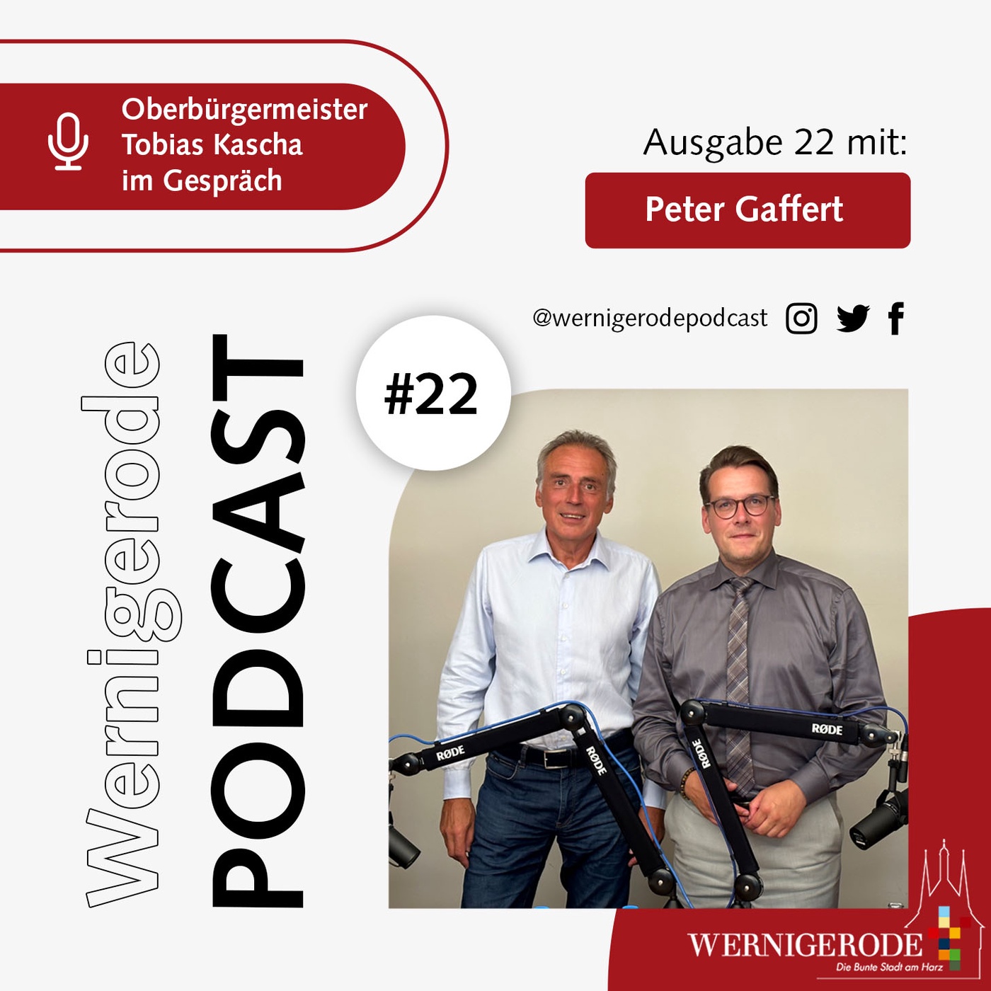 Wernigerode Podcast  #22 - Oberbürgermeister Tobias Kascha im Gespräch mit Peter Gaffert.