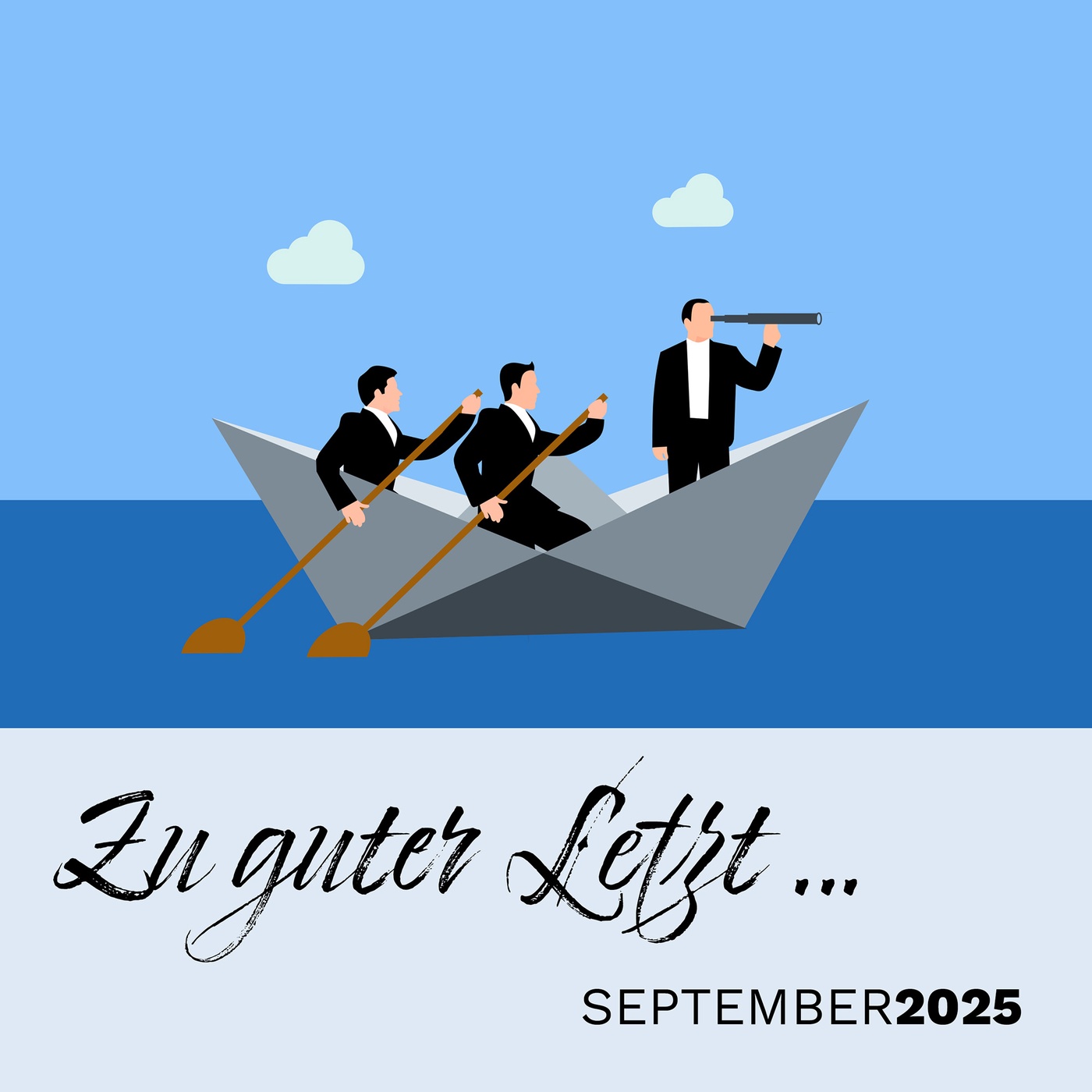 Zu guter Letzt … (September 2025)