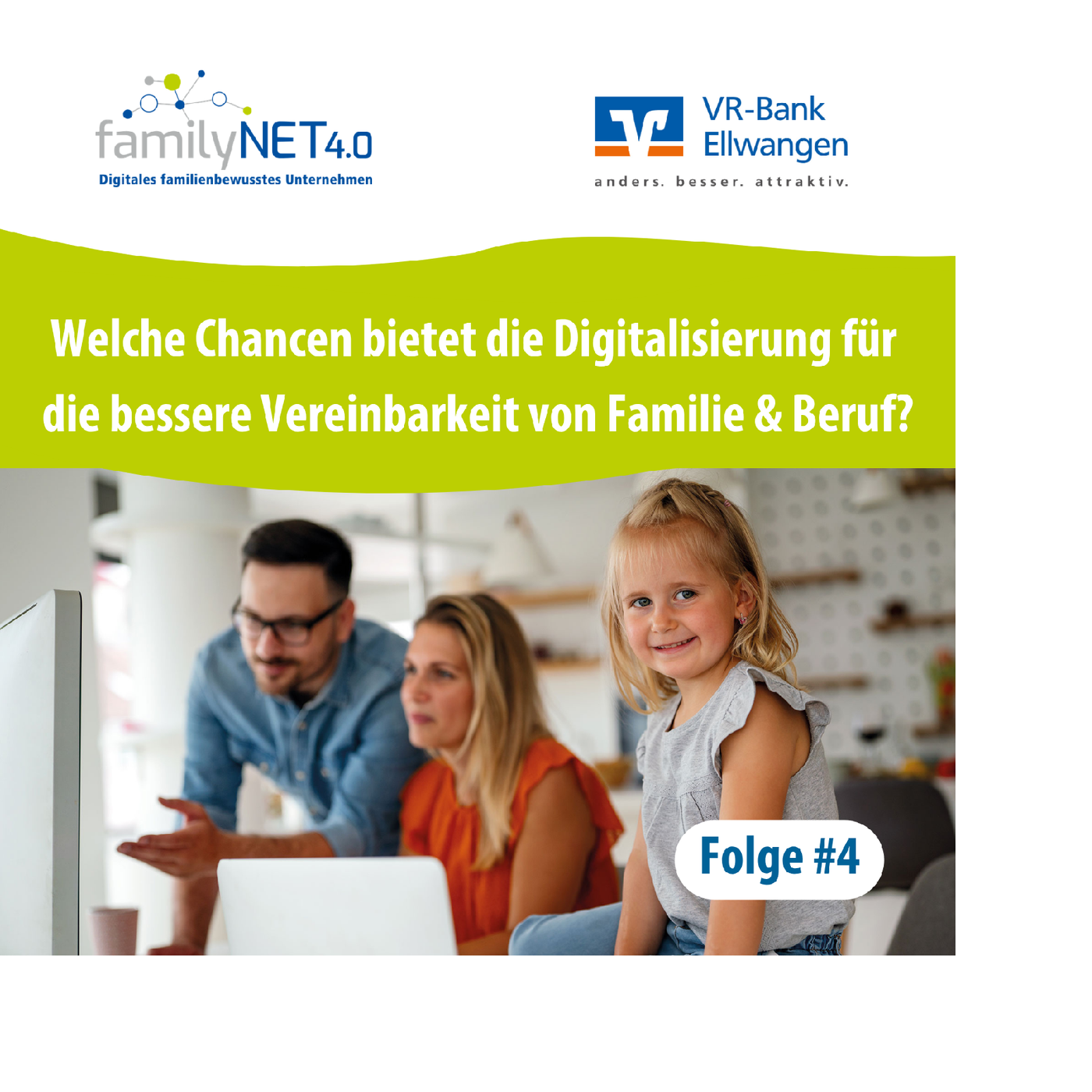 Chancen der Digitalisierung zur Vereinbarkeit von Beruf und Familie? - Podcast mit VR Bank Ellwangen