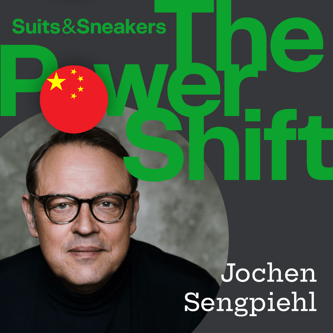 38. China als neues Betriebssystem? Mit Jochen Sengpiehl, ex. CMO Volkswagen, China und Global – The Power Shift Edition