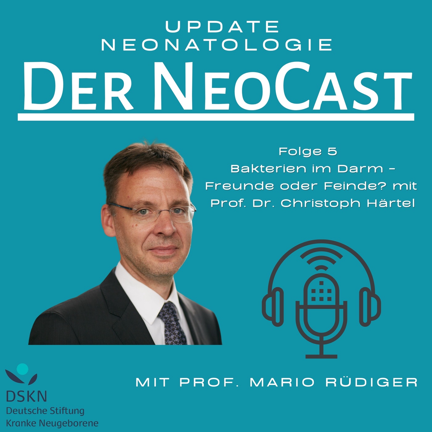 Bakterien im Darm von Neugeborenen - Freunde oder Feinde? - mit Prof. Dr. Christoph Härtel