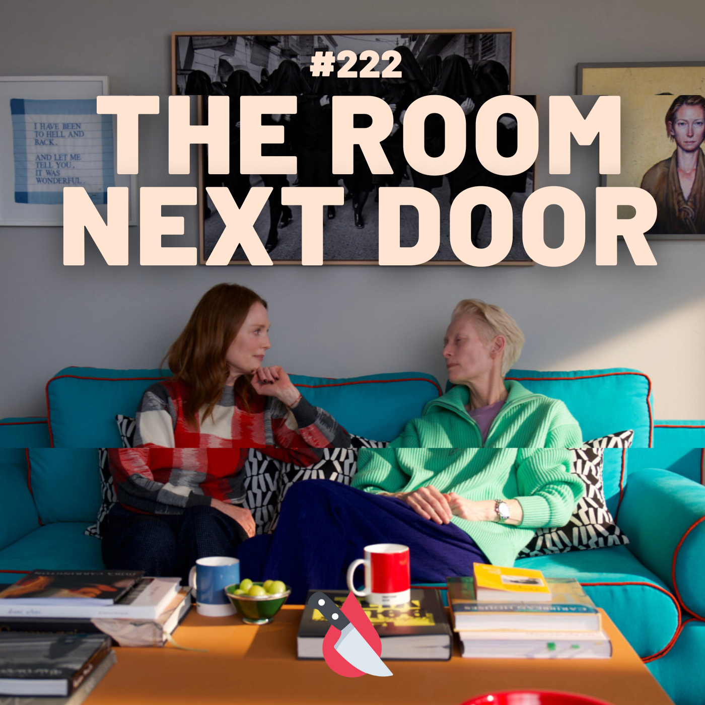 #222 - The Room Next Door