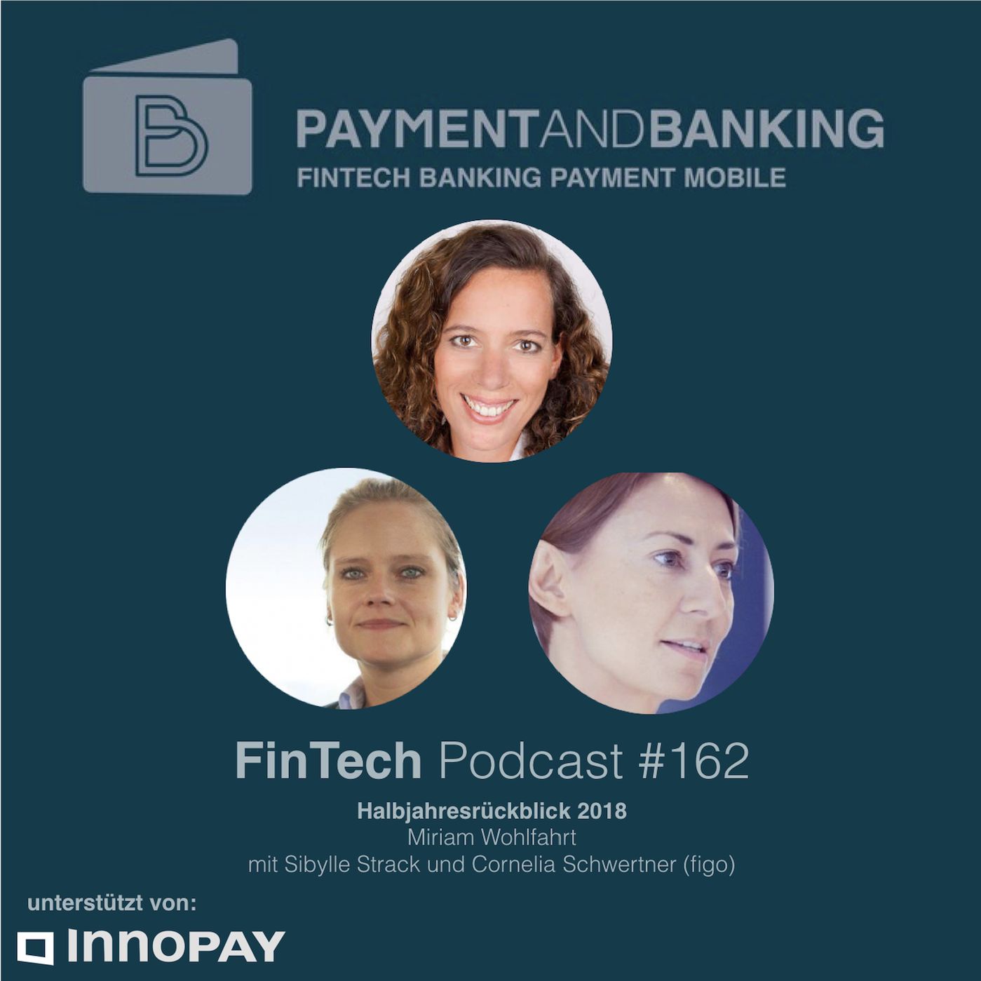 FinTech Podcast #162 - Halbjahresrückblick 2018