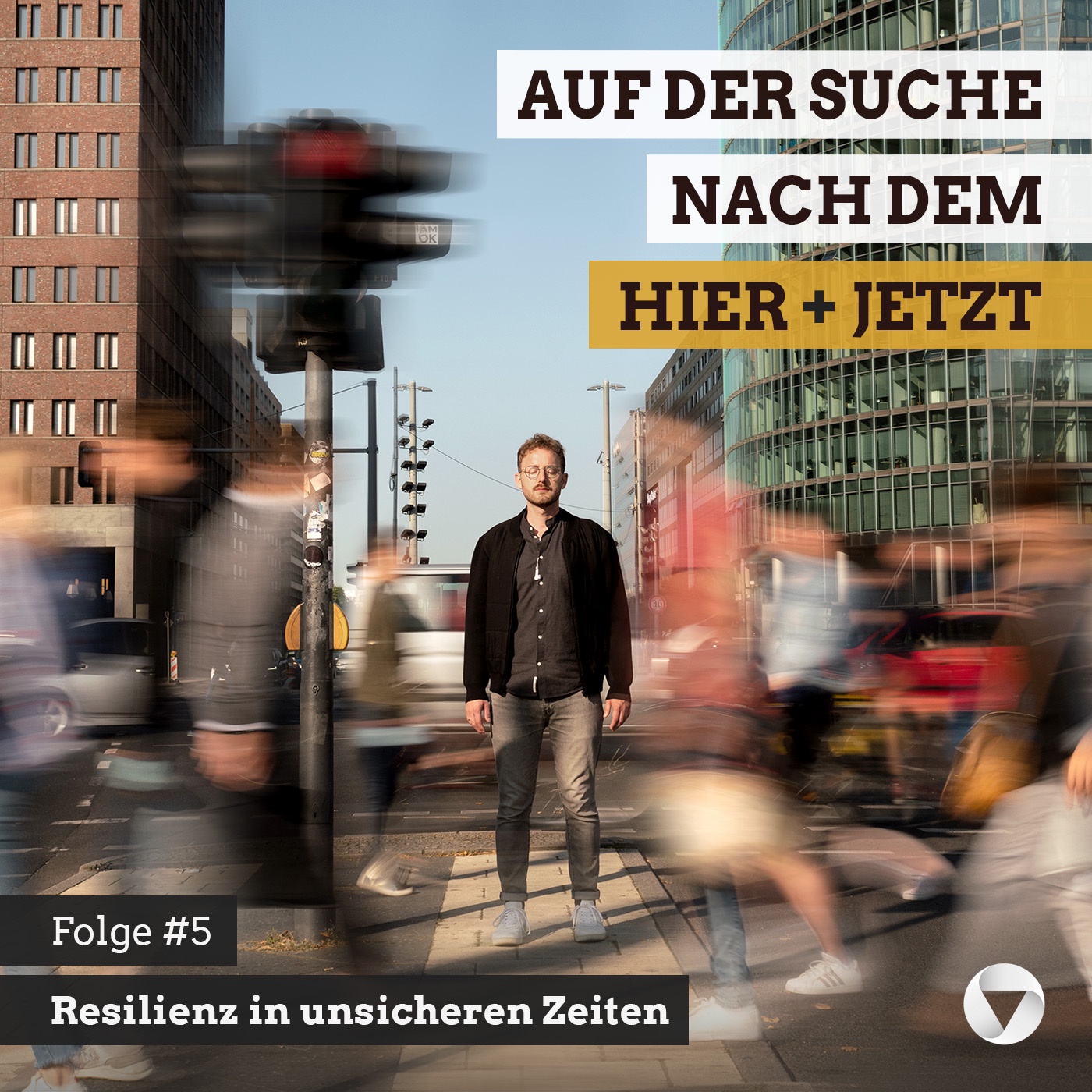 #05 Wie uns Resilienz in unsicheren Zeiten hilft