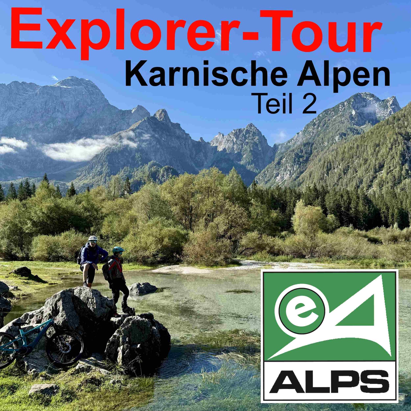 Transalp Karnische Alpen - Mit dem E-MTB von den Dolomiten zum Bleder See im Triglav - Teil 2