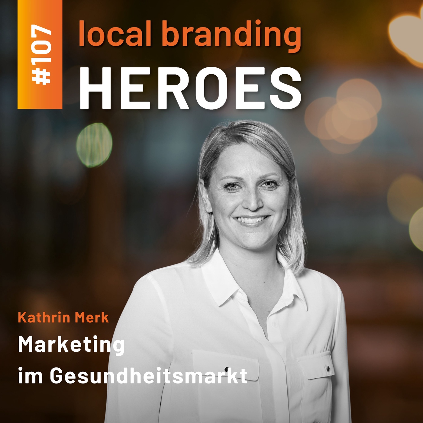 #107 Kathrin Merk, Marketing Directorin Central Europe bei Össur