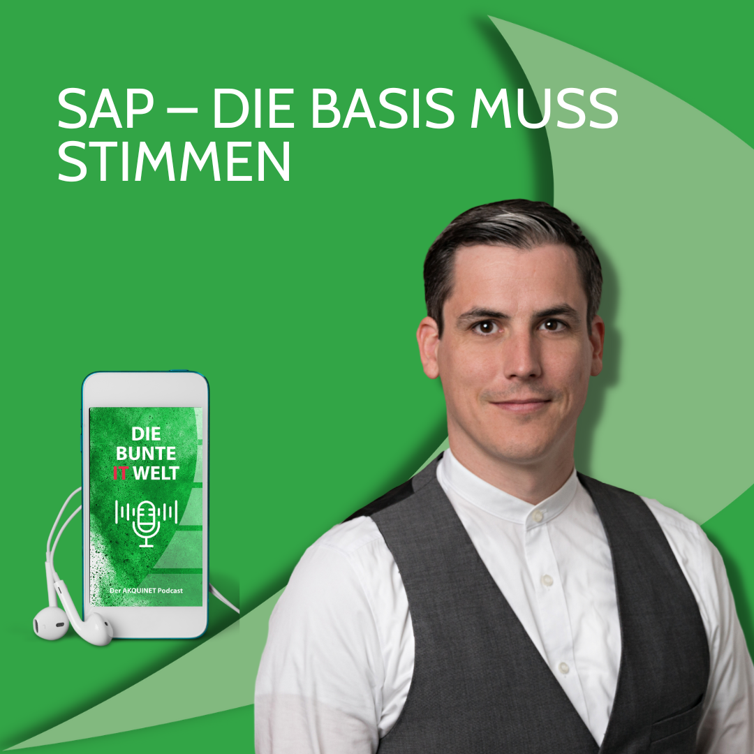 Folge 27: SAP – Die Basis muss stimmen.