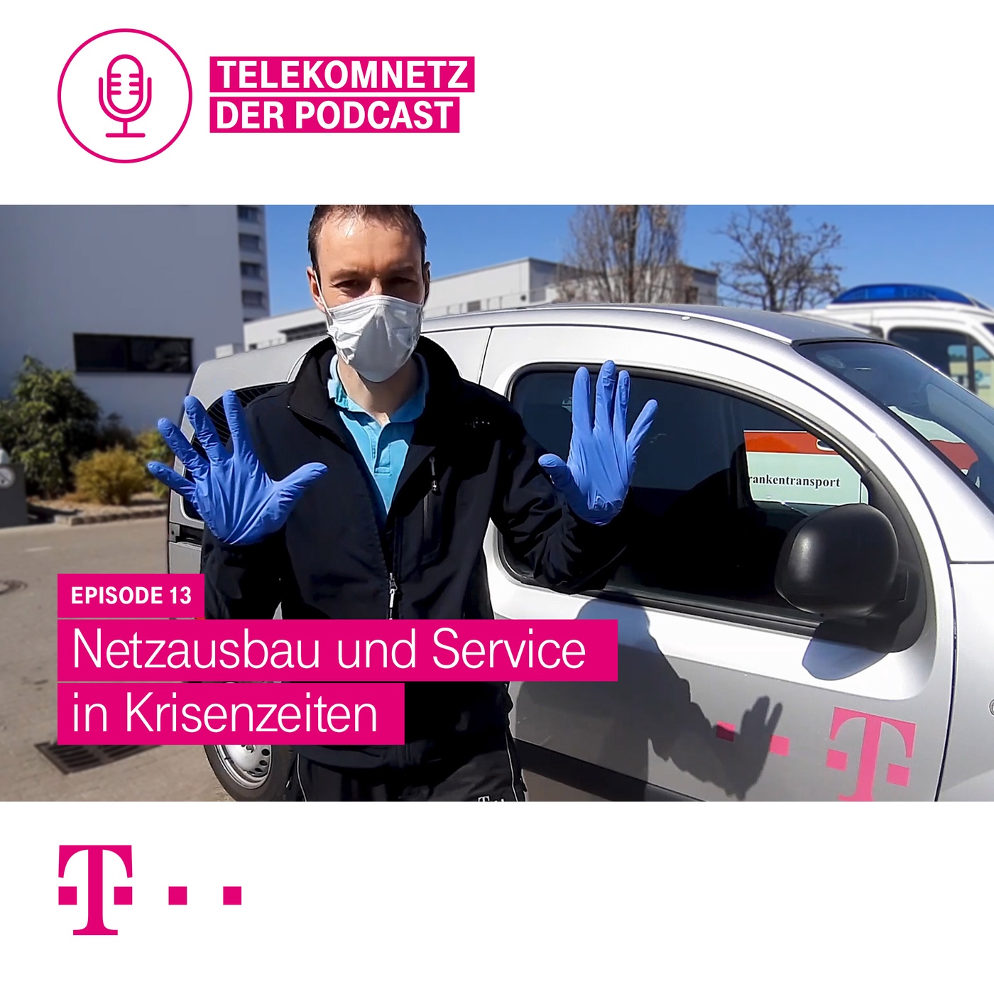 Folge 13 - Netzausbau und Service in Krisenzeiten