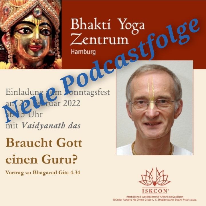Braucht Gott einen Guru? – Vortrag zu Bhagavad Gita 4.34 von Vaidyanath Das
