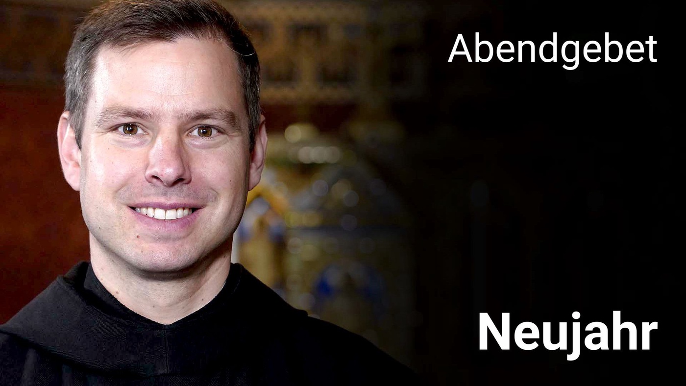 Abendgebet - 1. Januar 2025 Neujahr