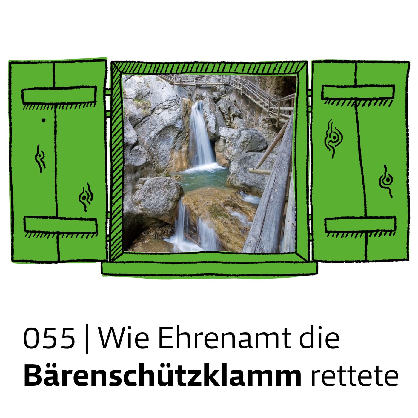 #055 Wie Ehrenamt die Bärenschützklamm rettete | feature