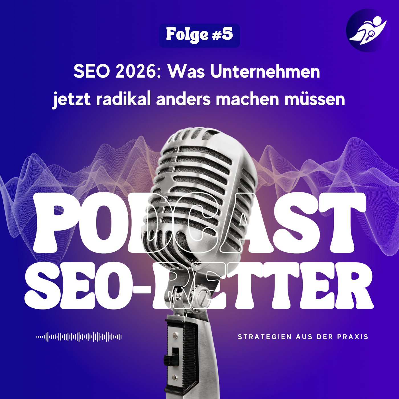 SEO 2026: Was Unternehmen jetzt radikal anders machen müssen