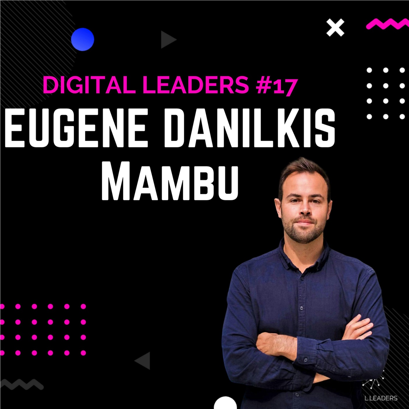 Building a unicorn by enabling banks through software and cloud -Eugene Danilkis, Co-Founder of Mambu