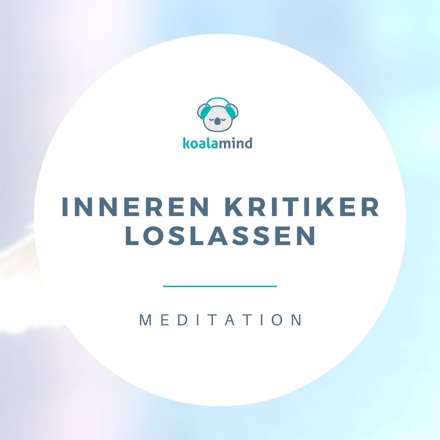 Meditation: Inneren Kritiker loslassen