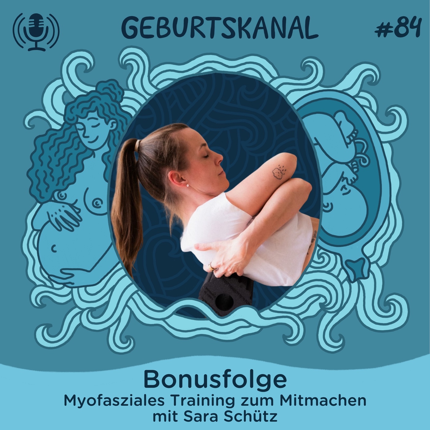 #84 Bonusfolge: Myofasziales Training zum Mitmachen - mit Sara