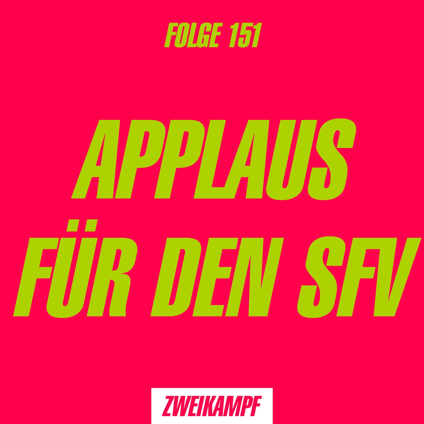 Folge 151: Applaus für den SFV