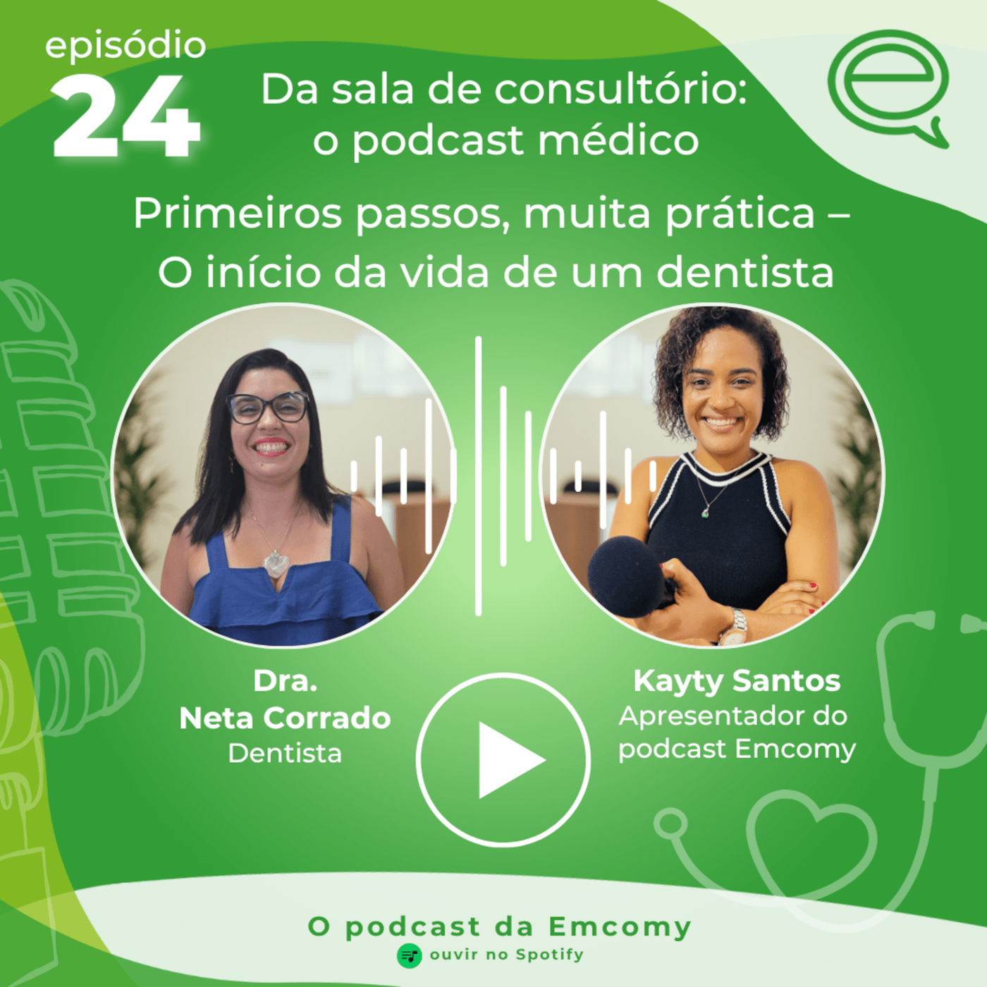 24 - O início da vida de um dentista