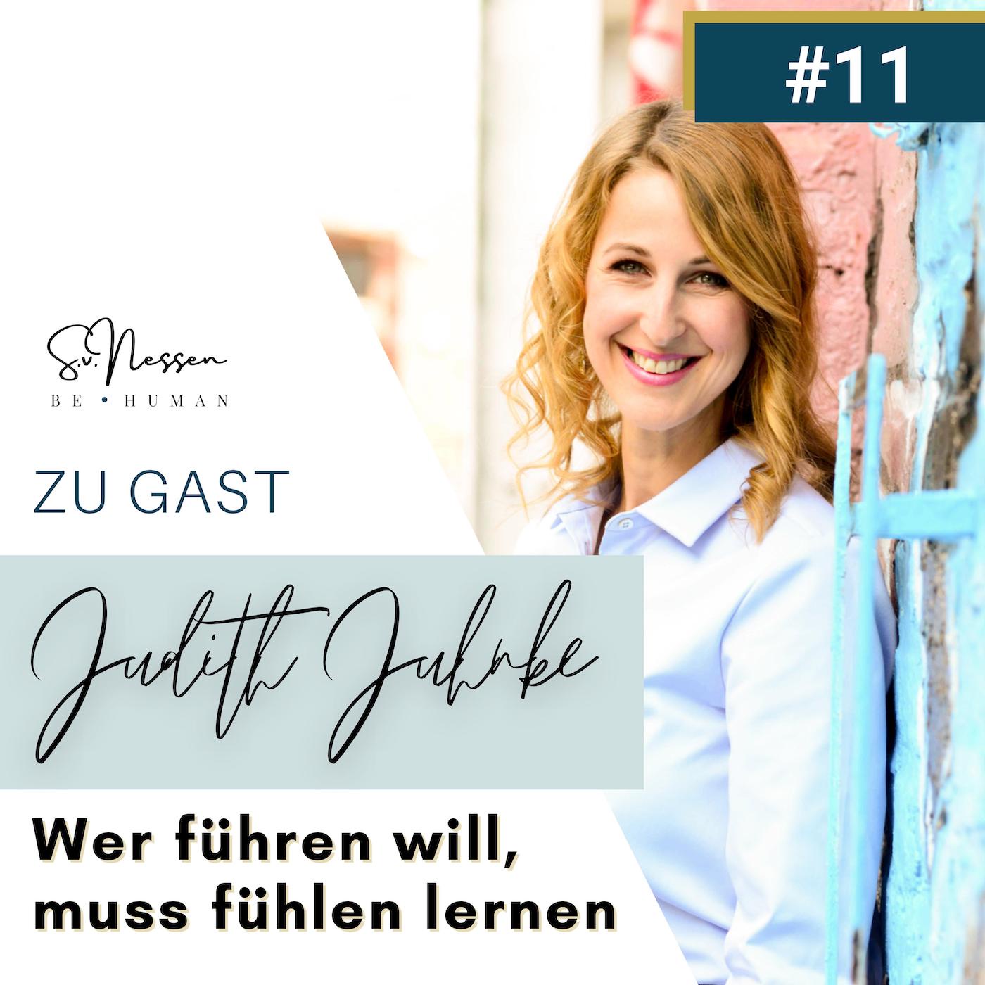 Wer führen will, muss fühlen lernen mit Judith Juhnke