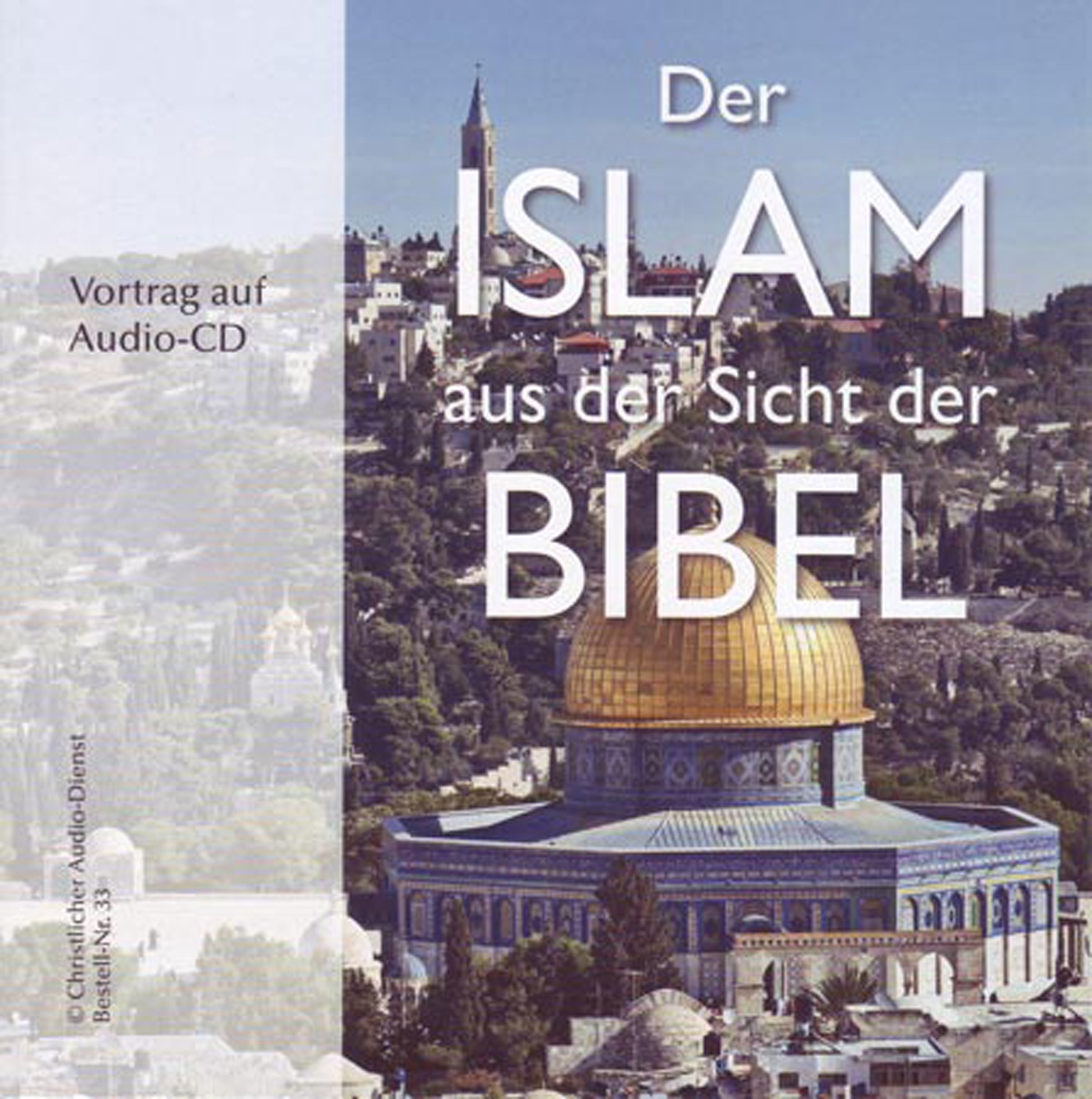 Der Islam aus der Sicht der Bibel – Werner Gitt