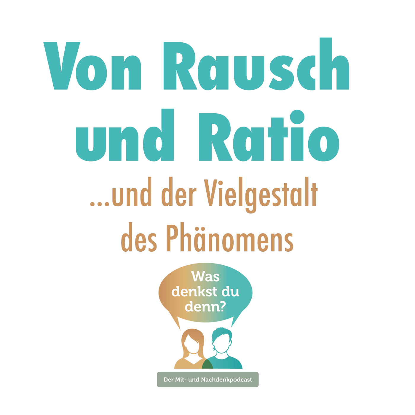 Von Rausch und Ratio