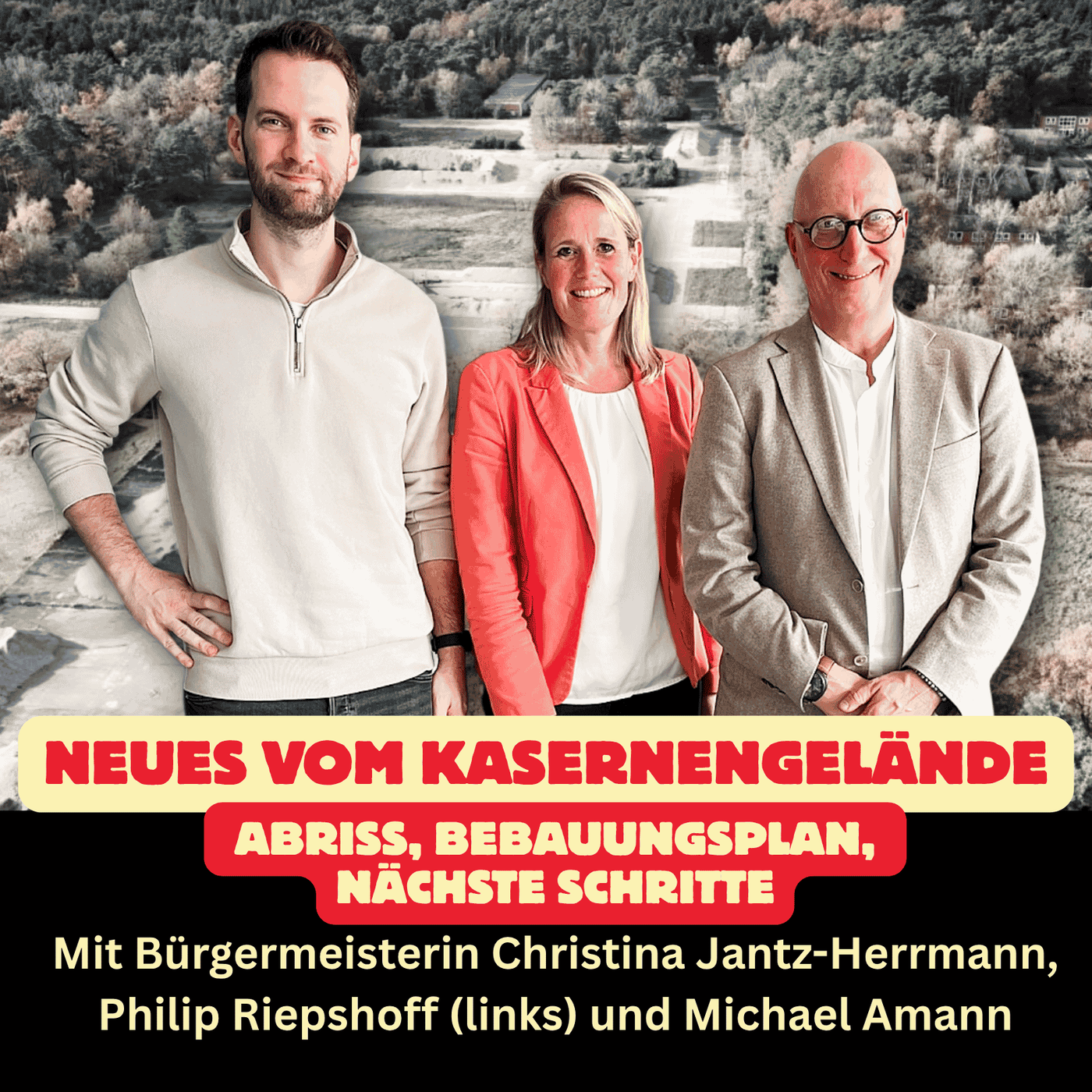 Folge 117: Neues vom Kasernengelände - Abriss, Bebauungsplan, nächste Schritte
