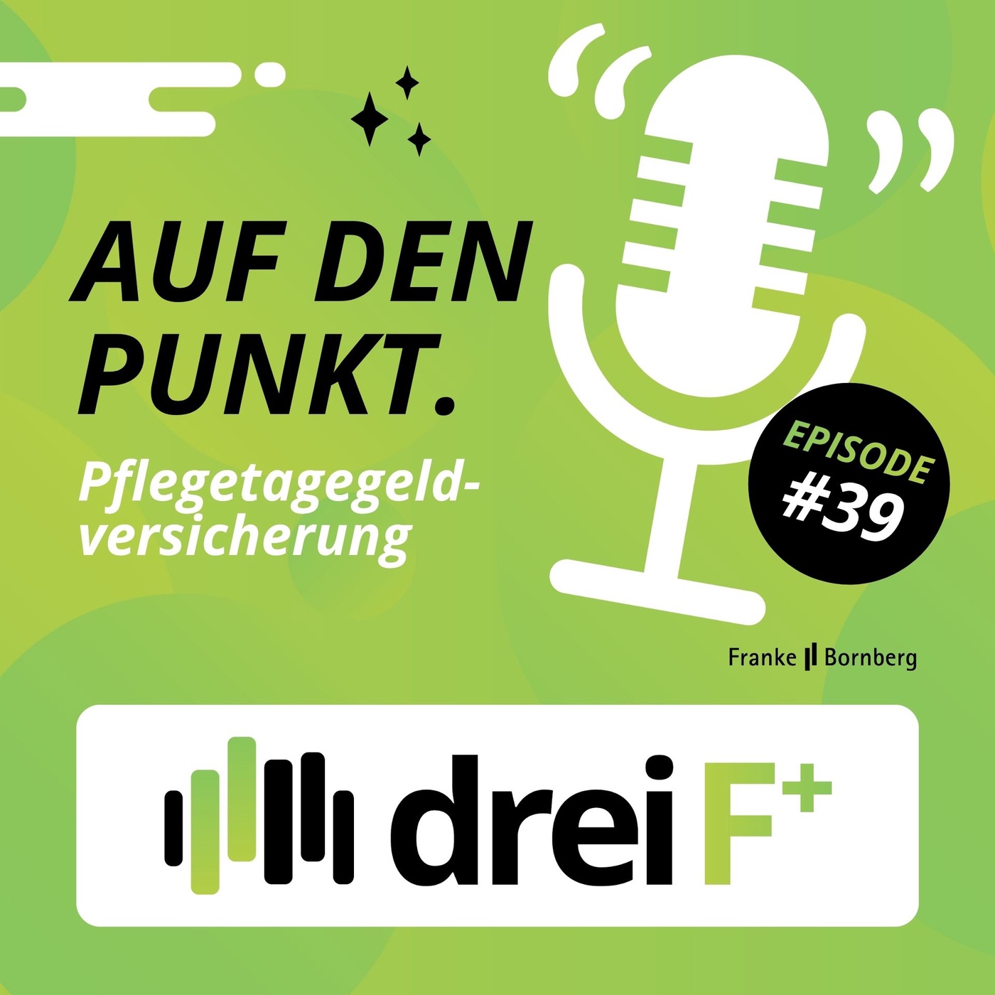 #39 - Auf den Punkt - Pflegetagegeldversicherung