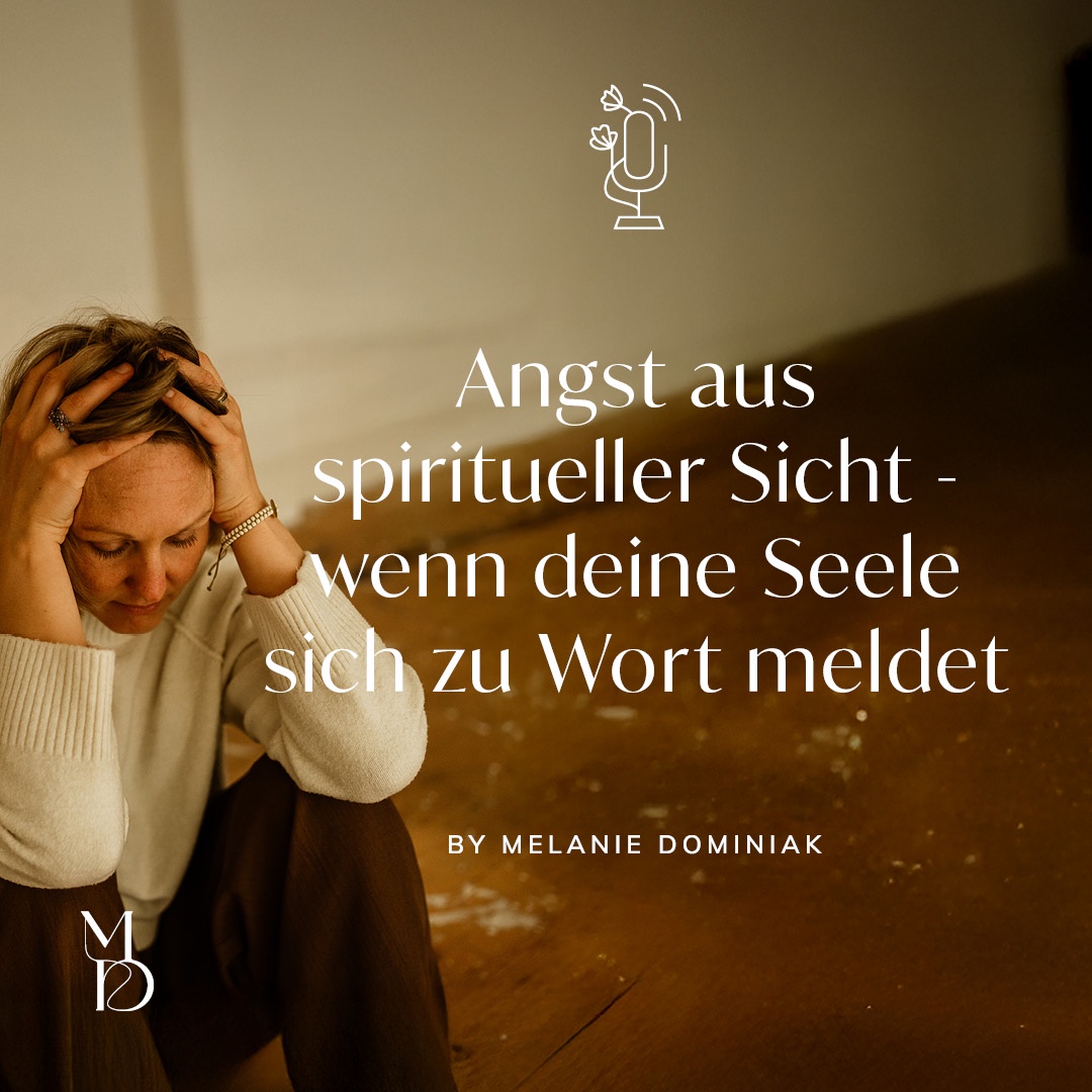 Angst aus spiritueller Sicht – wenn deine Seele sich zu Wort meldet