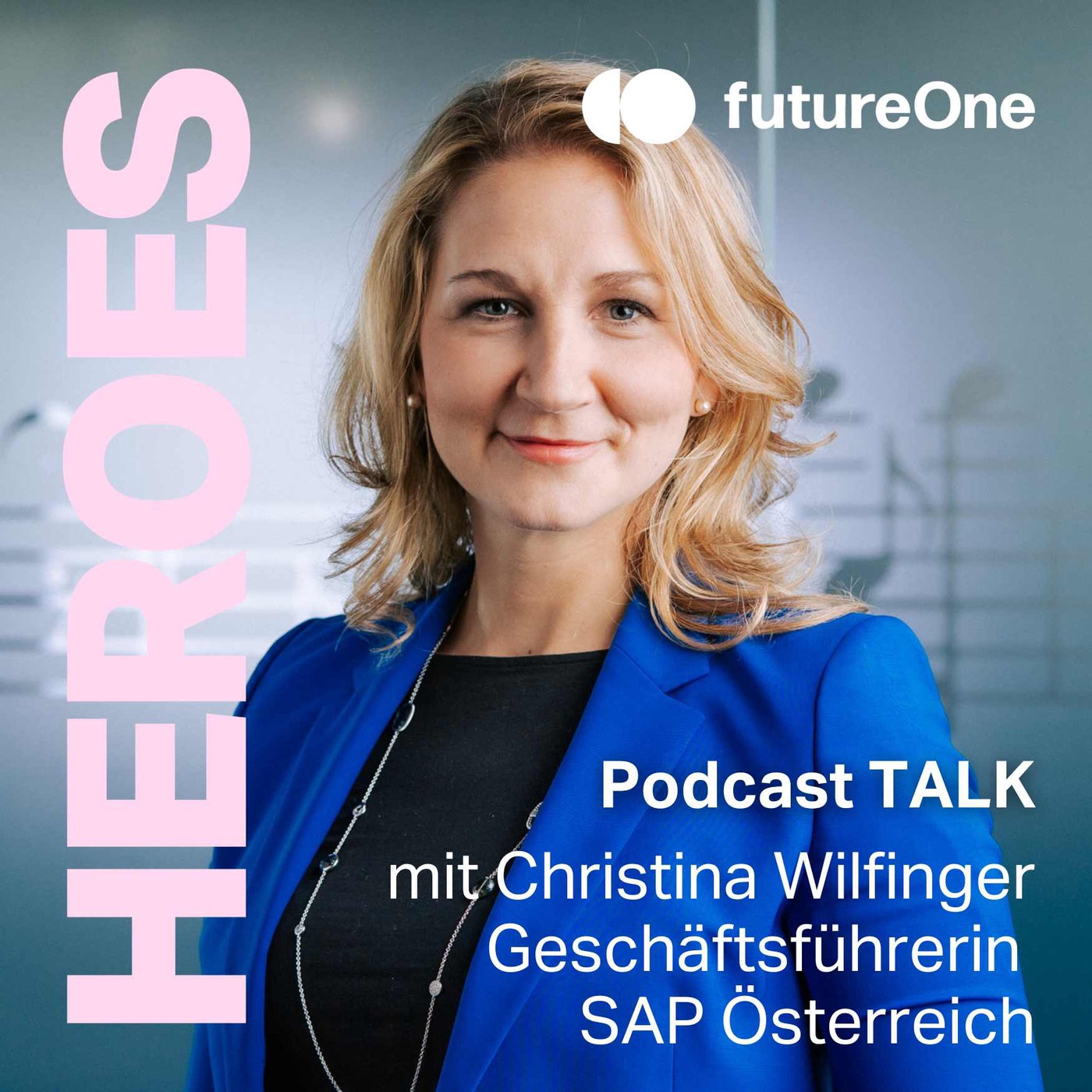#94 TALK: Christina Wilfinger - Geschäftsführerin SAP Österreich