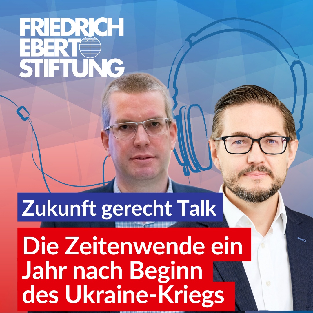 Die Zeitenwende ein Jahr nach Beginn des Ukraine-Kriegs | 16 Zukunft gerecht Talk