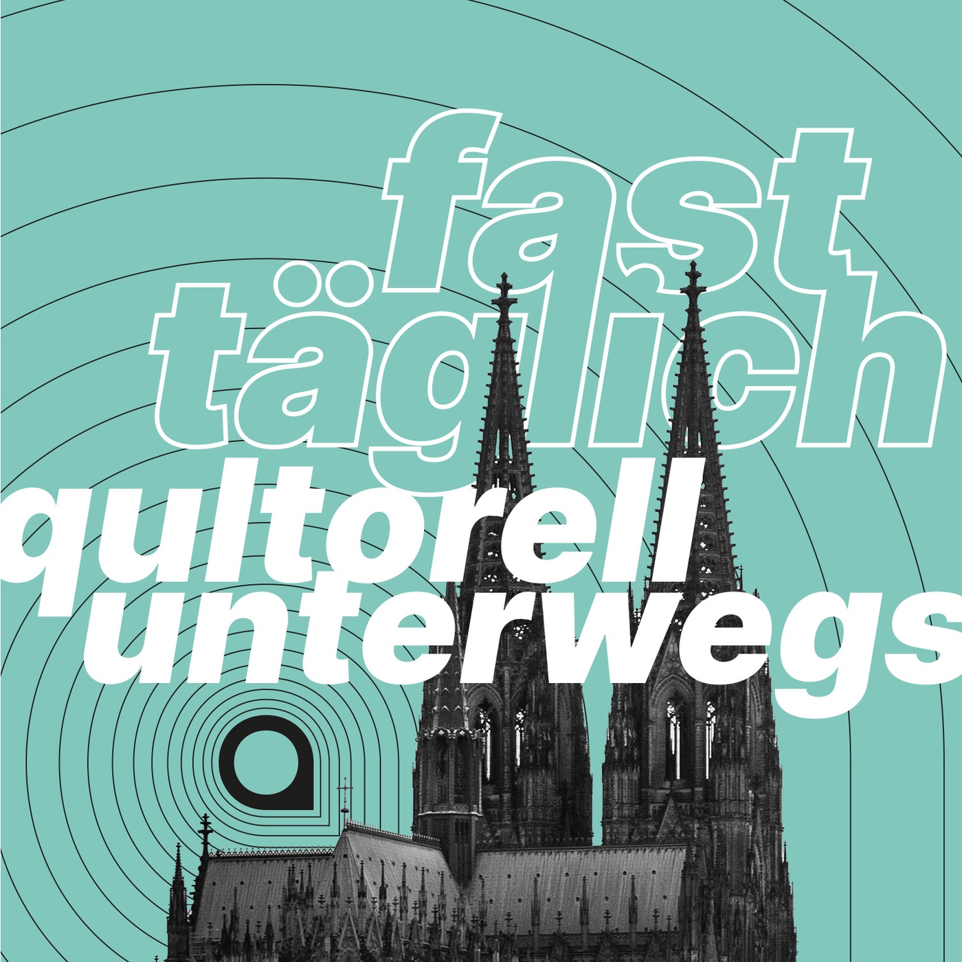 Qultorell unterwegs – der Kultur- und Begegnungspodcast