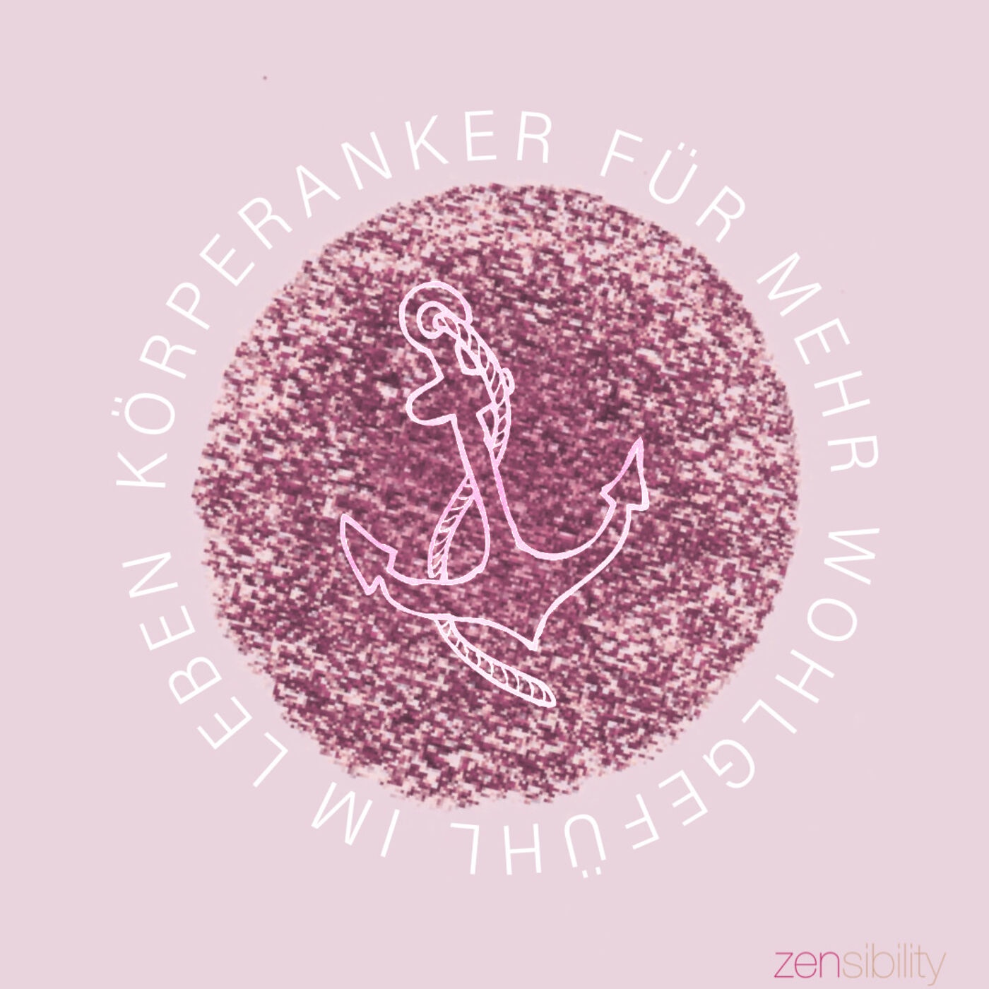 Verankerungsmeditation - zur Stärkung der positiven Wahrnehmung