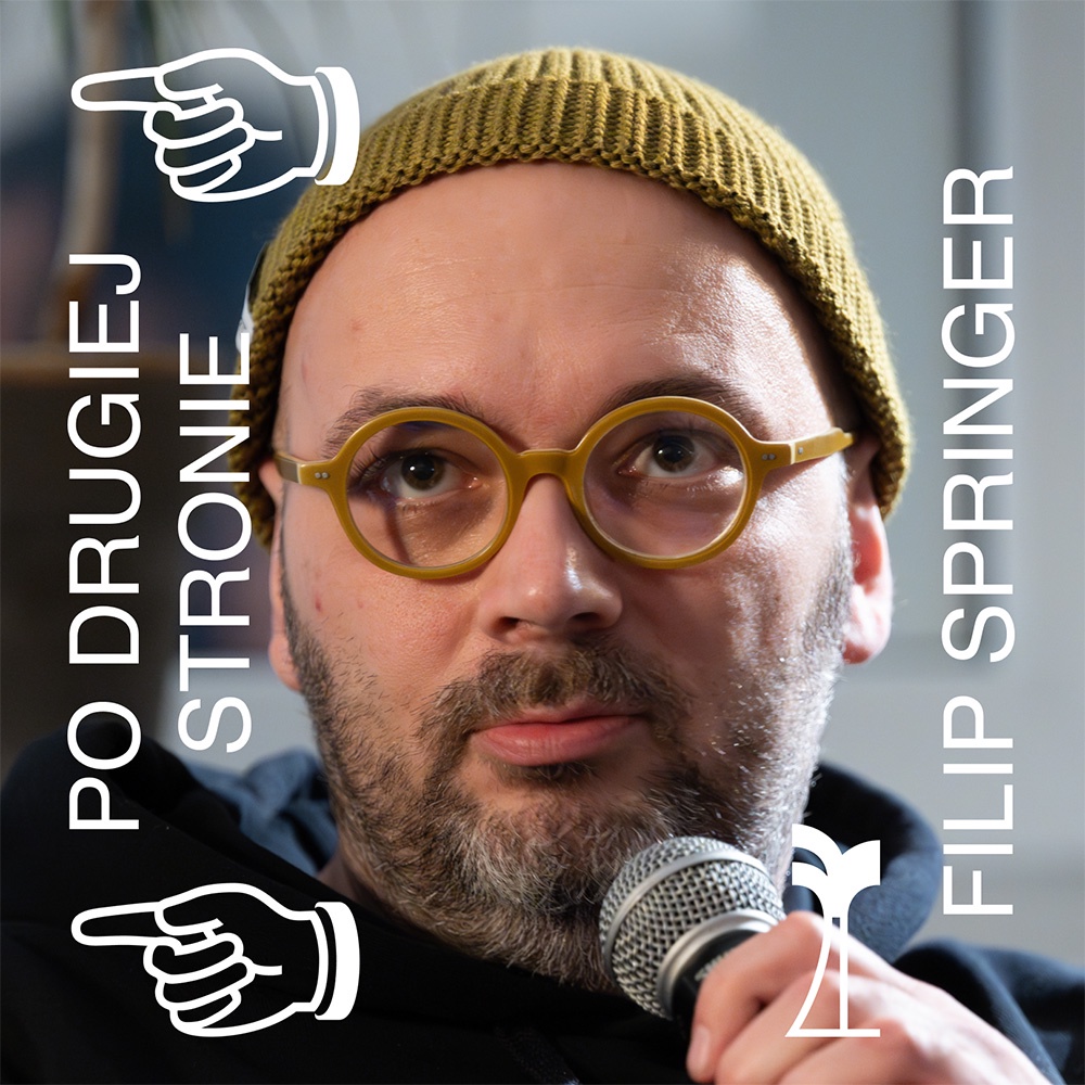 PO DRUGIEJ STRONIE: Filip Springer