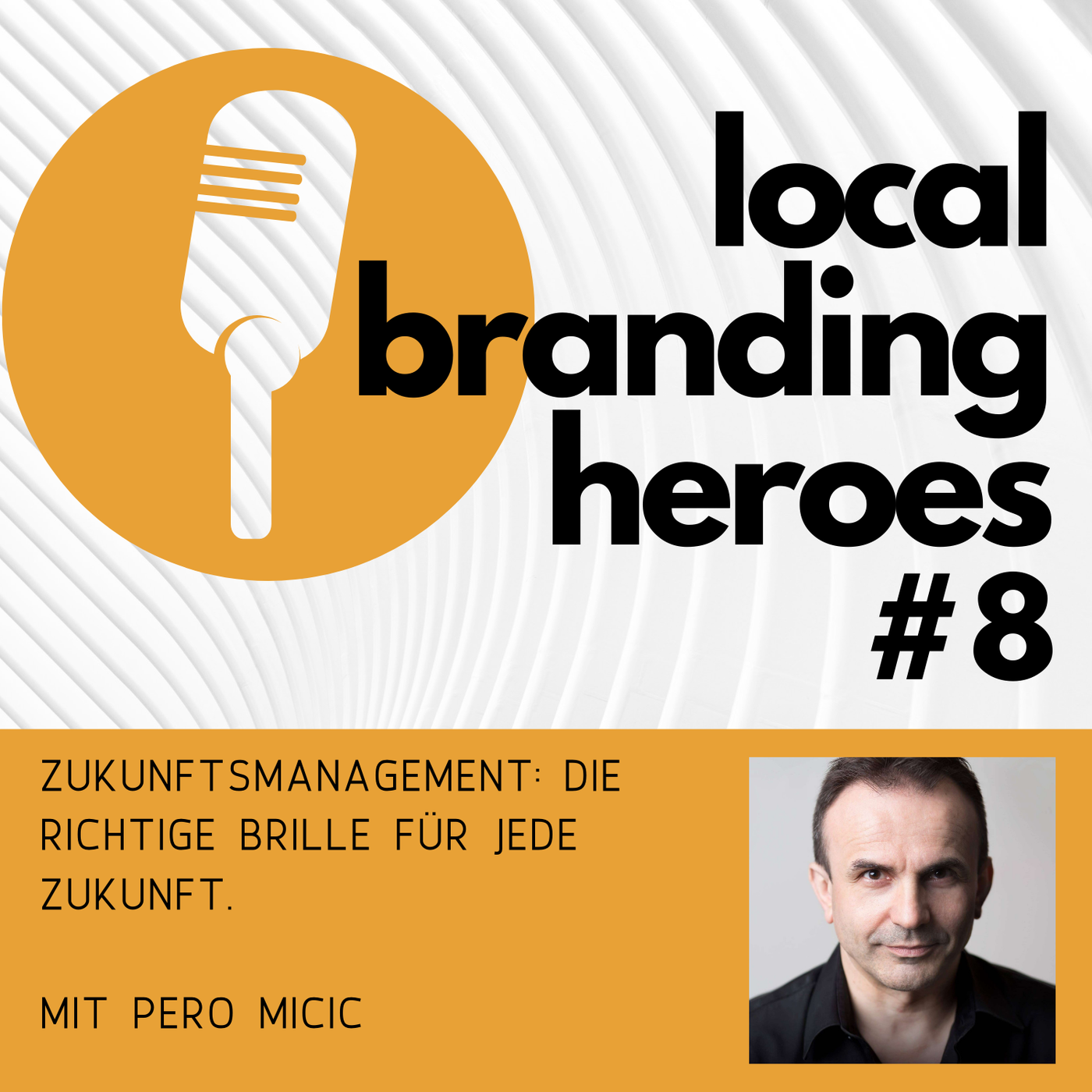 #8 Dr. Pero  Mićić, Gründer und Vorstand, FutureManagementGroup AG