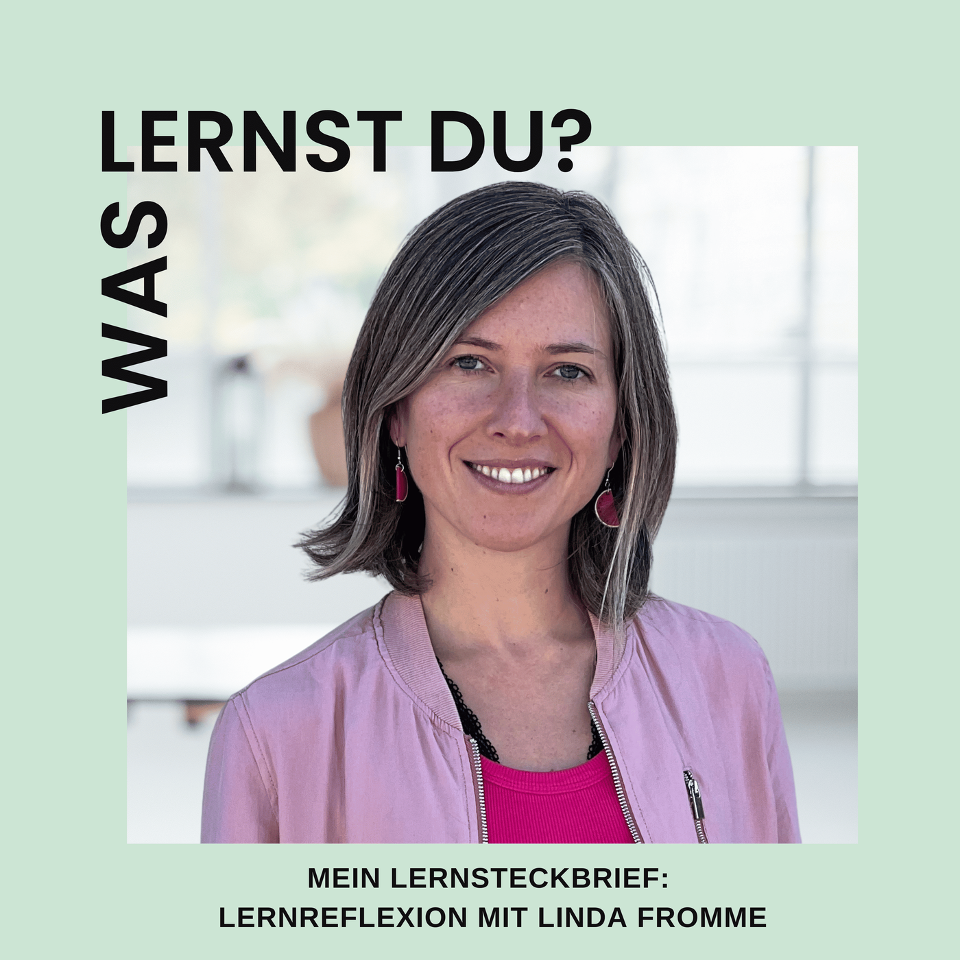 #084 - Mein Lernsteckbrief: Learning out Loud mit Linda Fromme