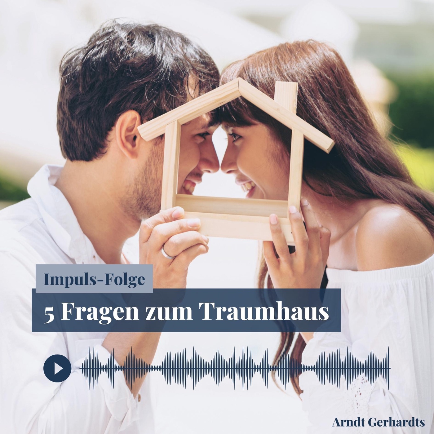 IMPULSFOLGE - 5 Fragen zum Traumhaus