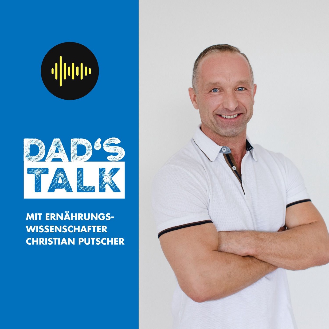 #6 Dad's Talk mit Ernährungswissenschafter Christian Putscher