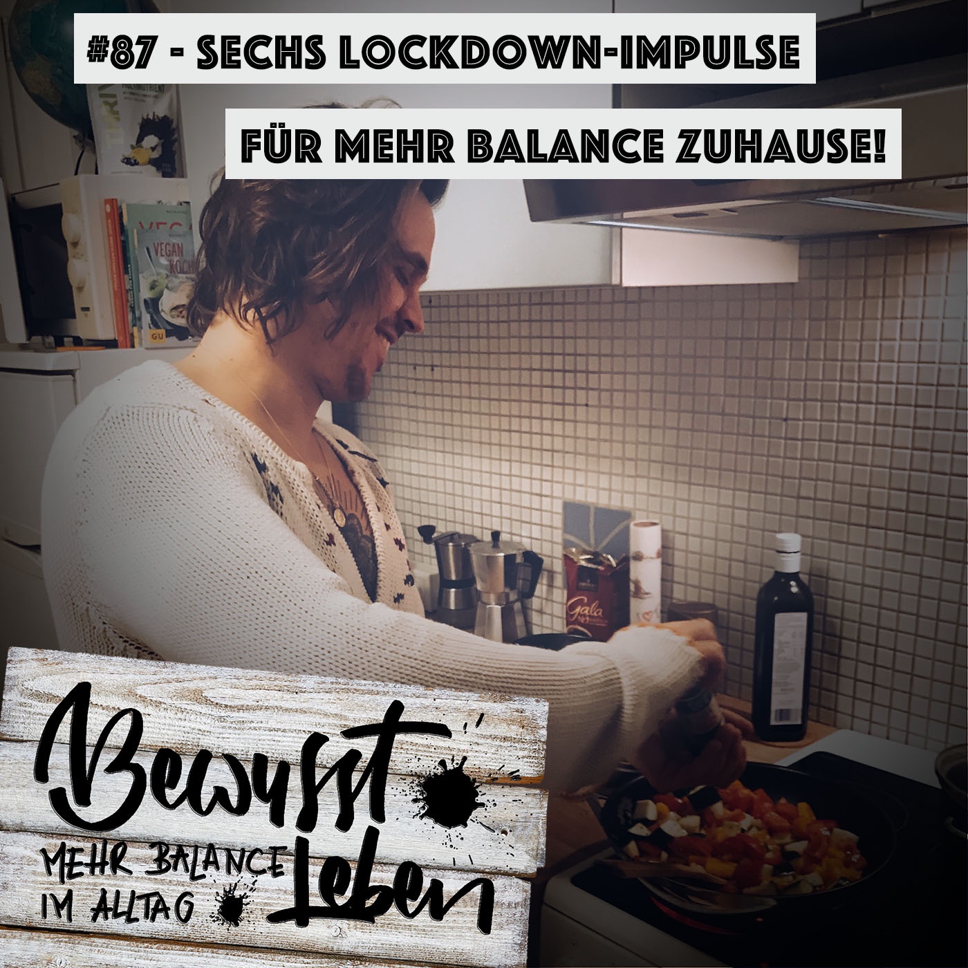 Sechs Lockdown-Impulse für mehr Balance zuhause!