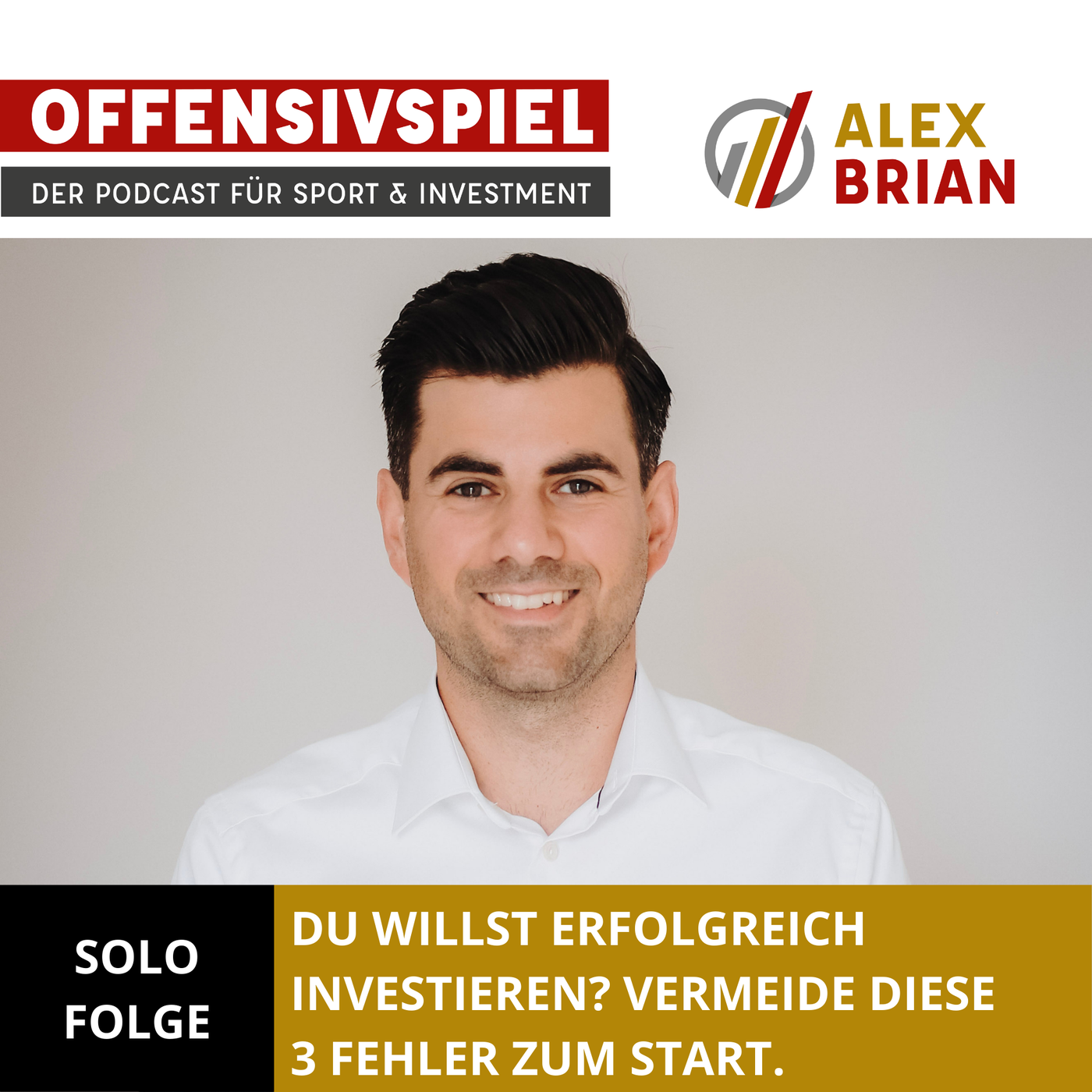 #46 Du willst erfolgreich investieren? Vermeide diese 3 Fehler zum Start.