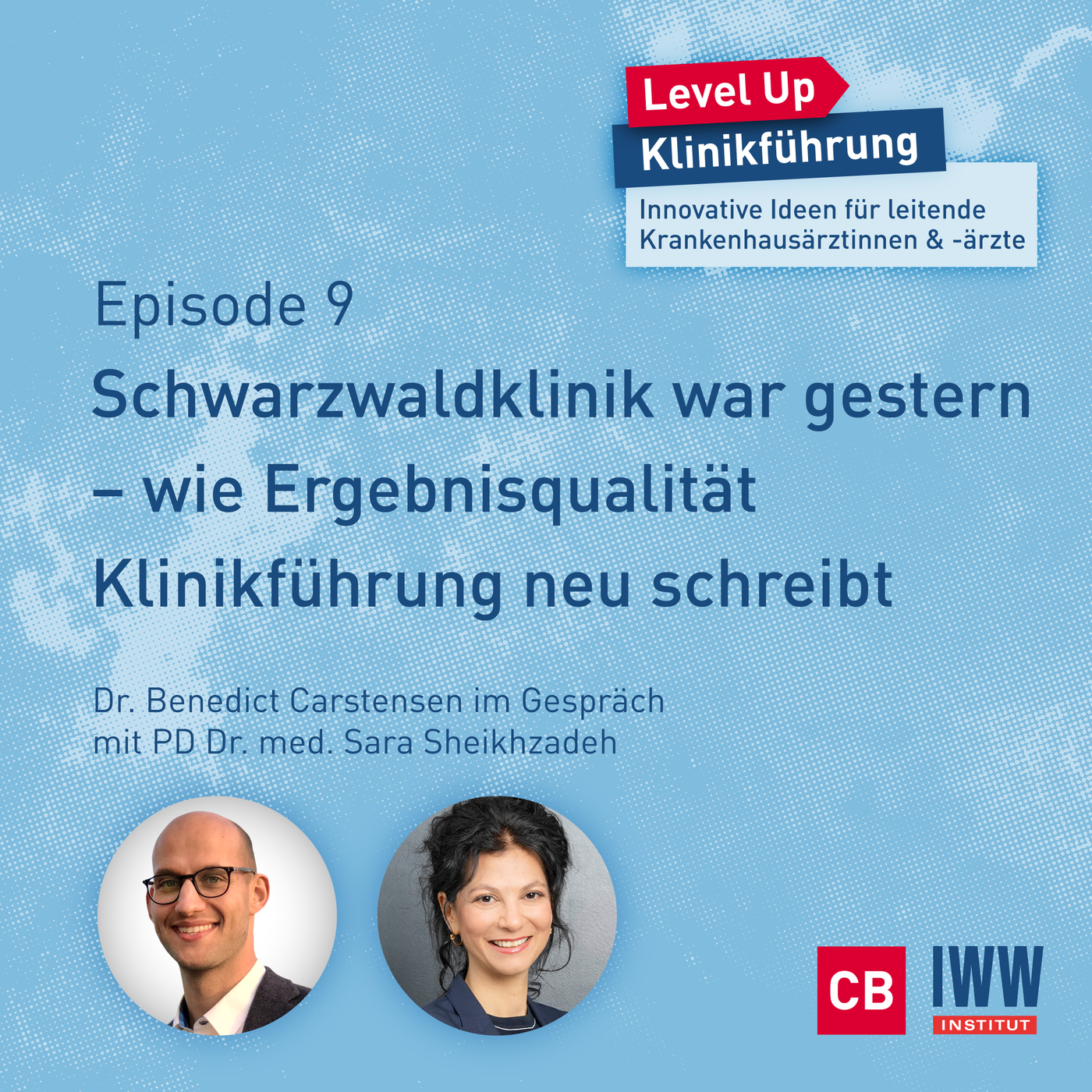 #09 Schwarzwaldklinik war gestern – wie  Ergebnisqualität Klinikführung neu schreibt