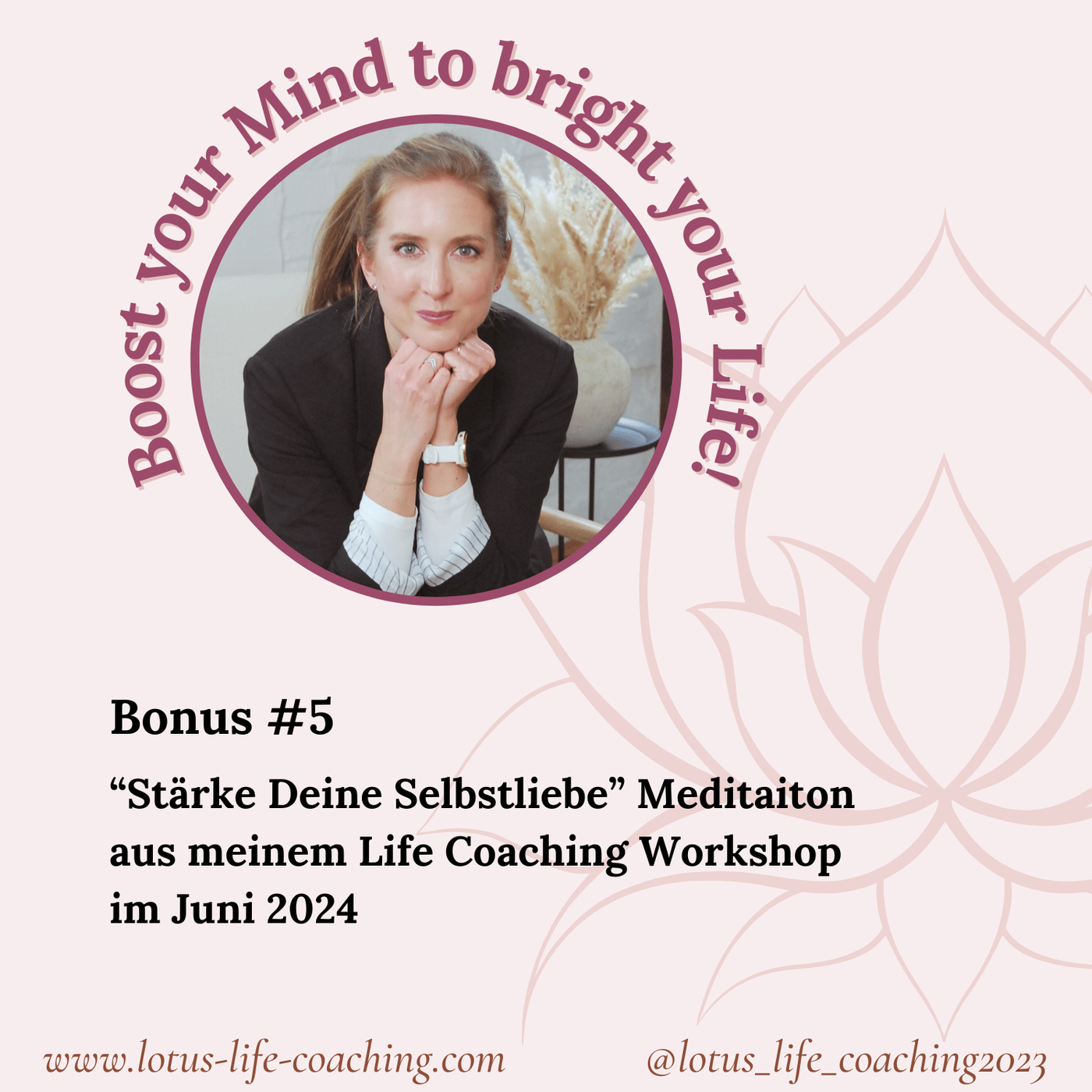 Bonus #5 - “Stärke Deine Selbstliebe” Meditaiton aus meinem Life Coaching Workshop im Juni 2024