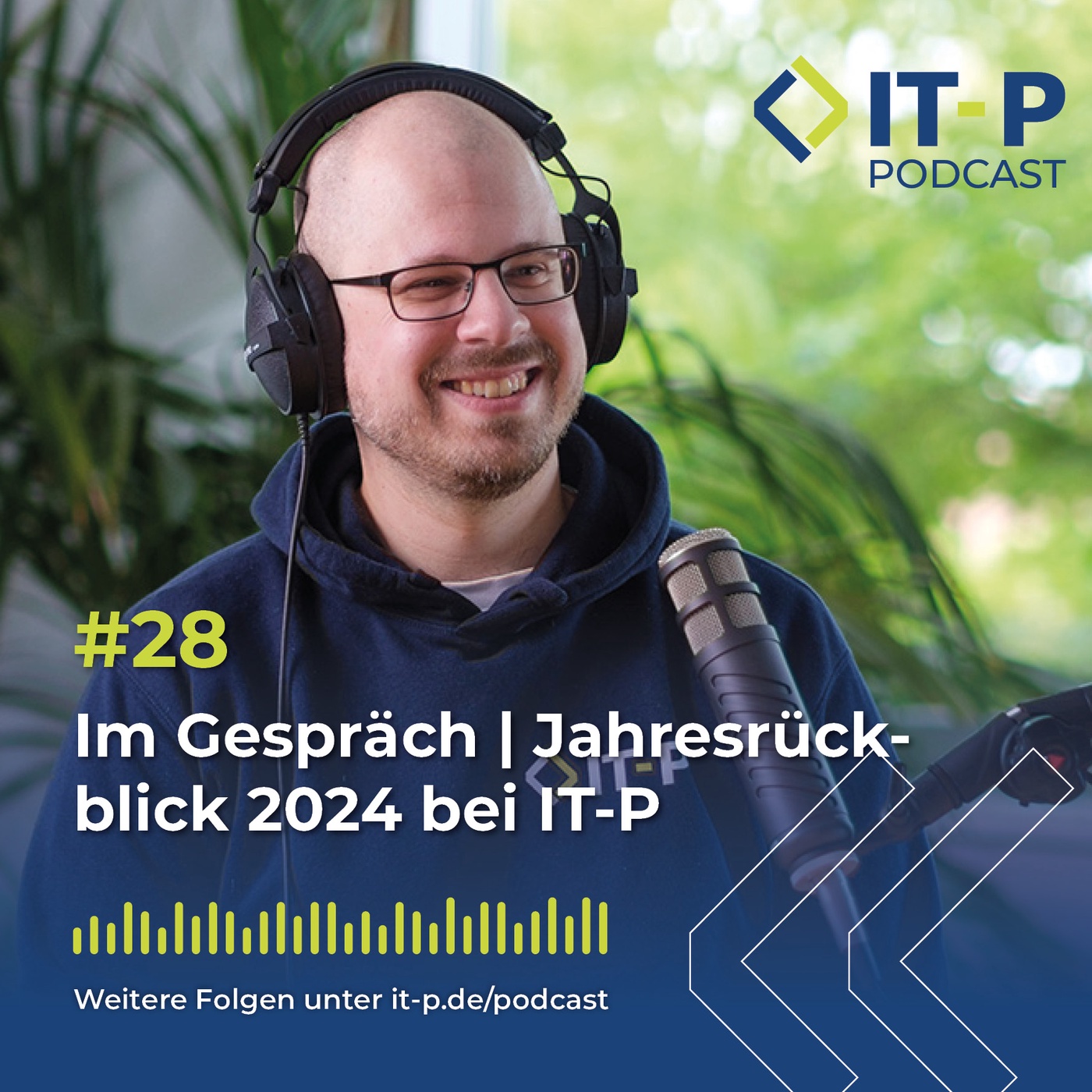 #28 Im Gespräch | Jahresrückblick 2024 bei IT-P