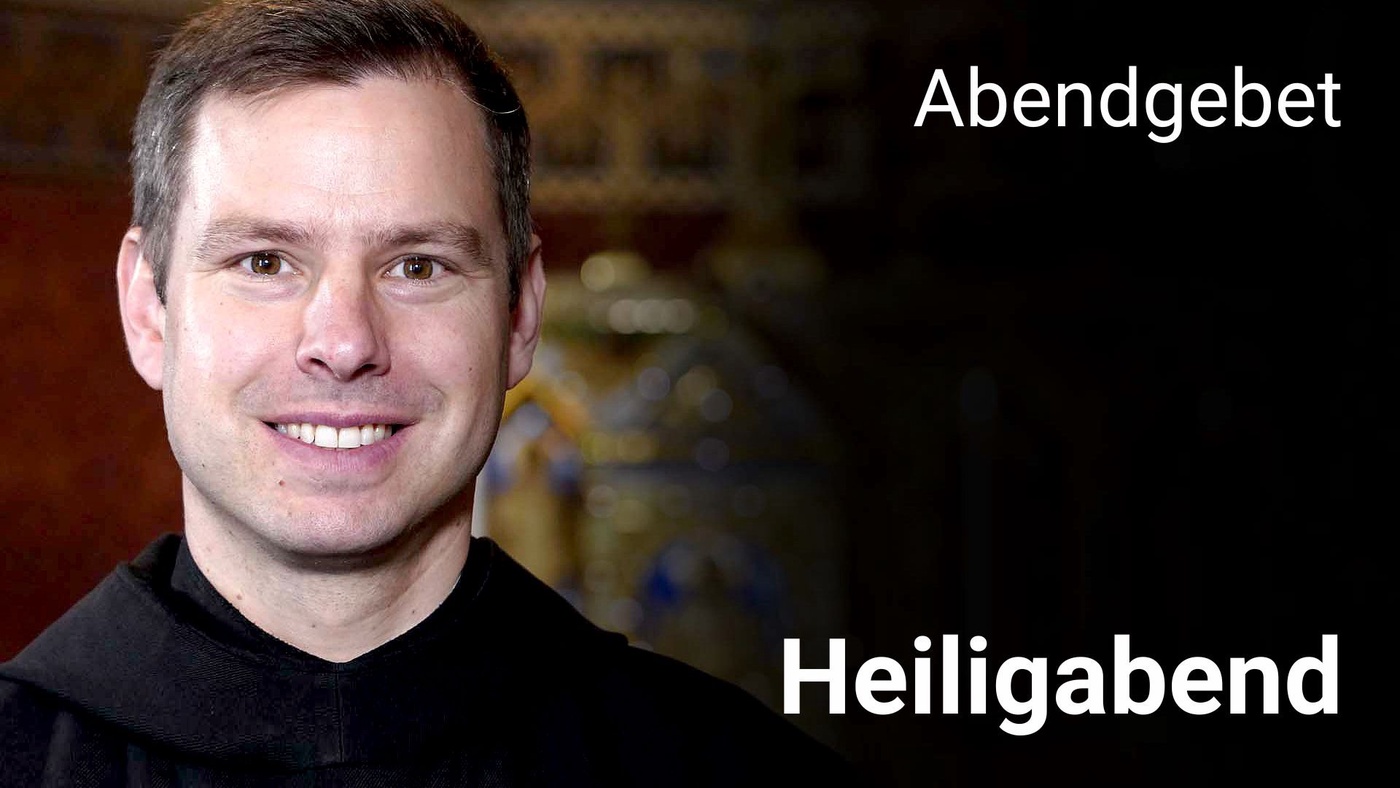 Abendgebet - 24. Dezember 2024 Heiligabend