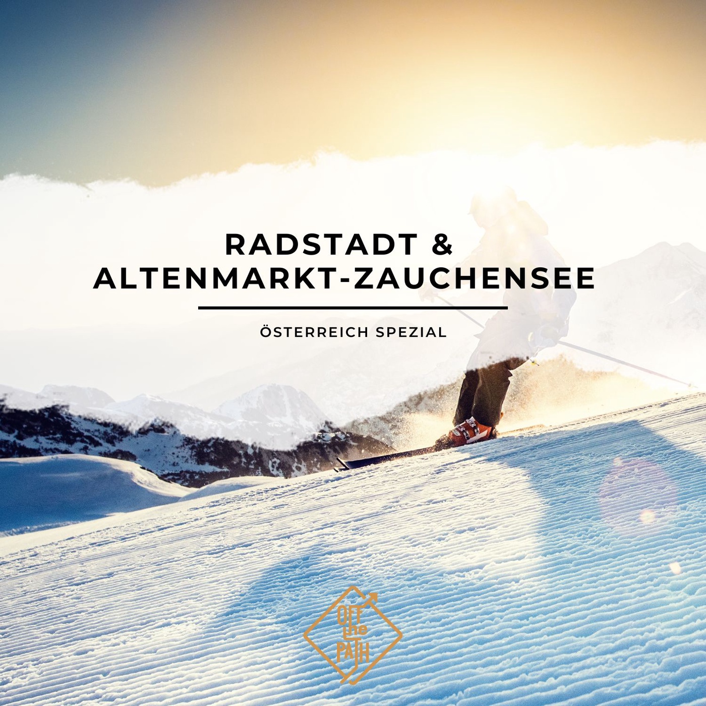 Natur, Kultur und Sport vereint: Radstadt und Altenmarkt-Zauchensee